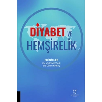 Diyabet Ve Hemşirelik Ebru Sönmez Sarı