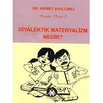 Diyalektik Materyalizm Nedir? Hikmet Kıvılcımlı