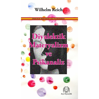 Diyalektik Materyalizm Ve Psikanaliz Wilhelm Reich