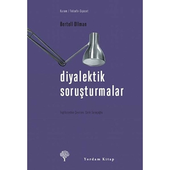 Diyalektik Soruşturmalar Bertell Ollman