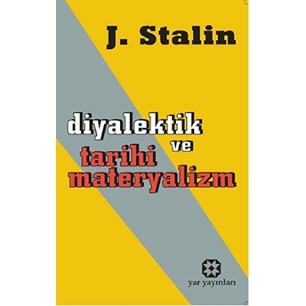 Diyalektik Ve Tarihi Materyalizm Josef Vissaryonoviç Çugaşvili Stalin