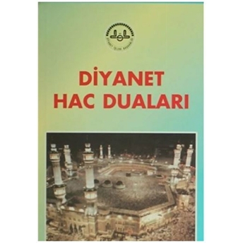 Diyanet Hac Duaları