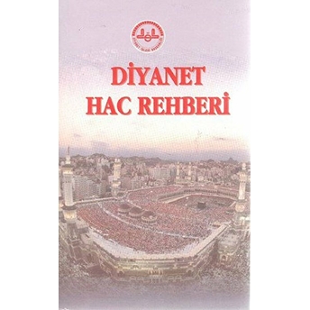 Diyanet Hac Rehberi Cep Boy Kolektif