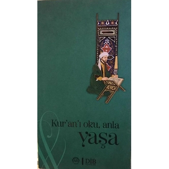 Diyanet Kültür Serisi - Kur'An'I Oku, Anla Yaşa Kolektif