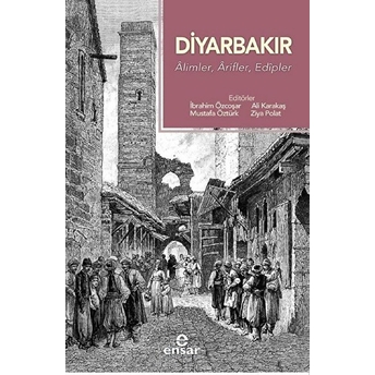 Diyarbakır - Alimler, Arifler, Edipler