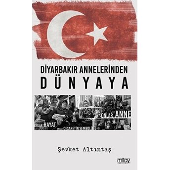 Diyarbakır Annelerinden Dünyaya Şevket Altıntaş