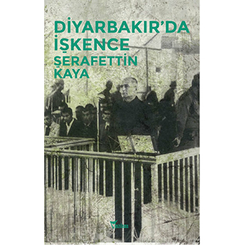 Diyarbakır'da Işkence Şerafettin Kaya