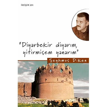 Diyarbekir Diyarım Yitirmişem Yanarım Şeyhmus Diken