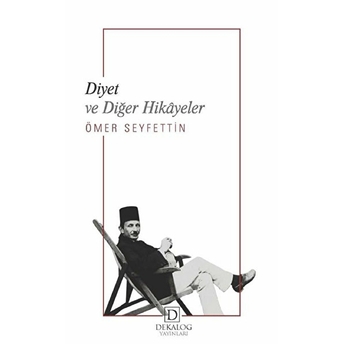 Diyet Ve Diğer Hikâyeler Ömer Seyfettin