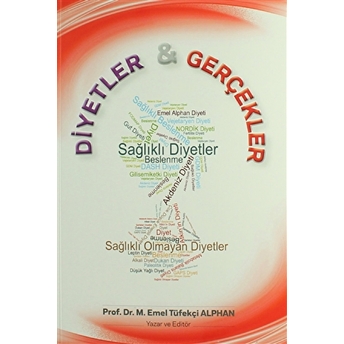 Diyetler & Gerçekler M. Emel Tüfekçi Alphan