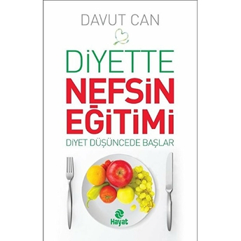 Diyette Nefsin Eğitimi Davut Can