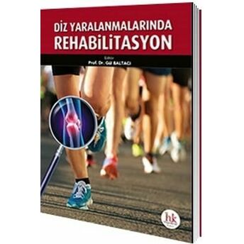 Diz Yaralanmalarında Rehabilitasyon Gül Baltacı