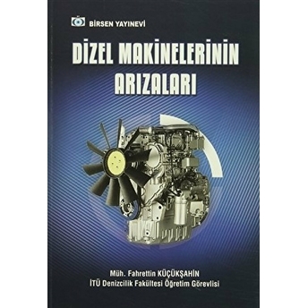 Dizel Makinelerinin Arızaları