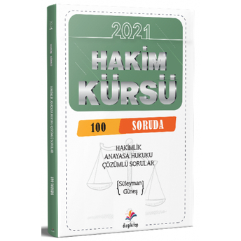 Dizgi Kitap 2021 Hakim Kürsü 100 Soruda Anayasa Çözümlü Soru Bankası Süleyman Güneş