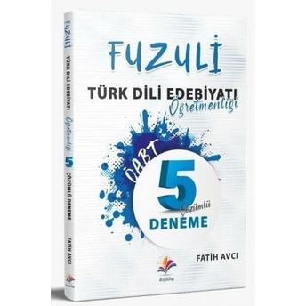 Dizgi Kitap 2021 Öabt Fuzuli Türk Dili Ve Edebiyatı Öğretmenliği 5 Deneme Çözümlü Fatih Avcı