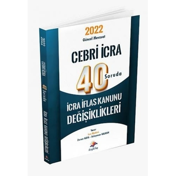 Dizgi Kitap 2022 Cebri Icra 40 Soruda Icra Iflas Kanunu Değişiklikleri Duran Kaya