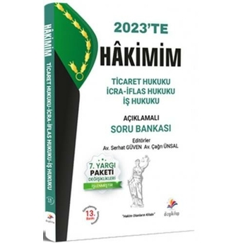 Dizgi Kitap 2023 Hakimim Ticaret Hukuku Icra Iflas Hukuku Iş Hukuku Açıklamalı Soru Bankası Serhat Güven