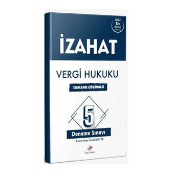 Dizgi Kitap Izahat Vergi Hukuku 5 Deneme Çözümlü Ismail Bayer