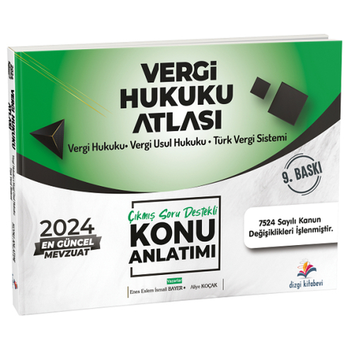 Dizgi Kitap Yayınları 2024 Vergi Hukuku Atlası Çıkmış Soru Destekli Konu Anlatımı Ismail Bayer