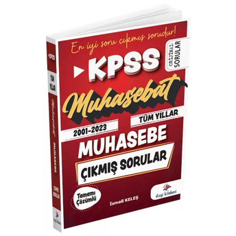 Dizgi Kitap Yayınları Kpss A Grubu Muhasebe Muhasebat 2001-2023 Tüm Yıllar Çıkmış Sorular Çözümlü Ismail Keleş