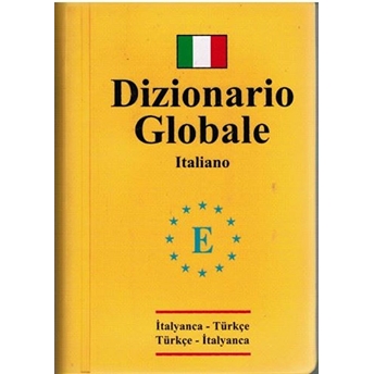 Dizionario Globale Italyanca Türkçe - Türkçe Italyanca Sözlük