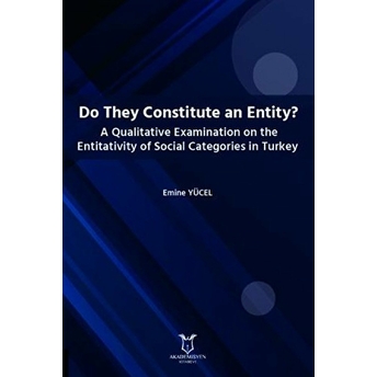 Do They Constitute An Entity? - Emine Yücel