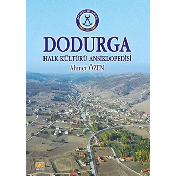 Dodurga Halk Kültürü Ansiklopedisi Ahmet Özen