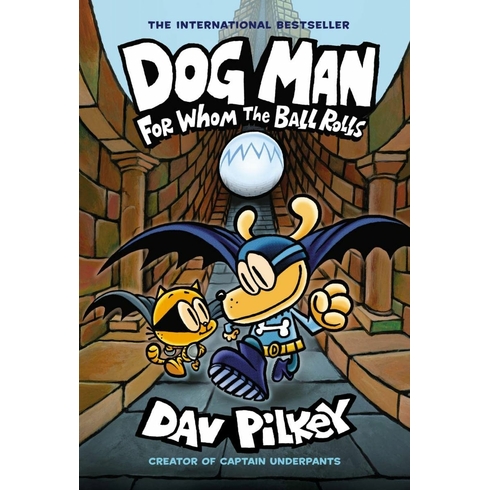 Dog Man: For Whom The Ball Rolls Ciltli Dav Pilkey