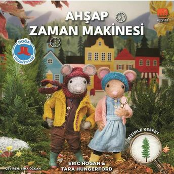 Doğa Dedektifleri Ahşap Zaman Makinesi Eric Hogan, Tara Hungerford