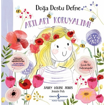 Doğa Dostu Defne - Arıları Koruyalım! Janey Louise Jones