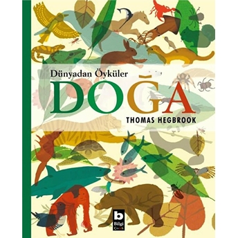 Doğa - Dünyadan Öyküler Thomas Hegbrook