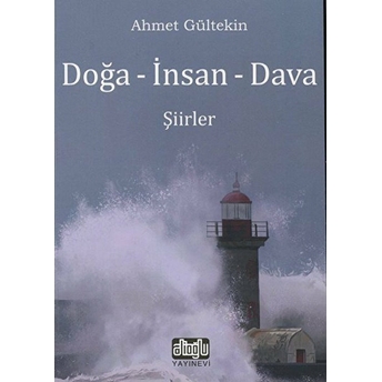 Doğa - Insan - Dava - Ahmet Gültekin