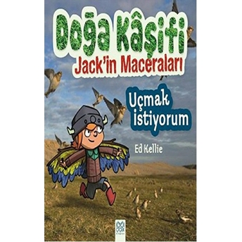 Doğa Kaşifi Jackin Maceraları - Uçmak Istiyorum Ed Kellie