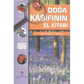 Doğa Kaşifinin El Kitabı Barbara Taylor