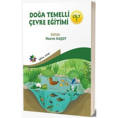 Doğa Temelli Çevre Eğitimi Cilt : 1 &