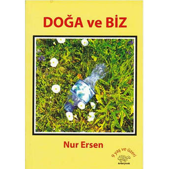 Doğa Ve Biz-Nur Ersen