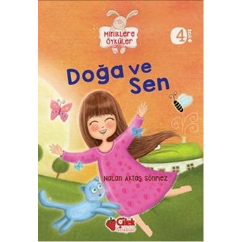 Doğa Ve Sen / Miniklere Öyküler Nalan Aktaş Sönmez