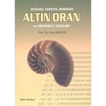 Doğada, Sanatta, Mimaride Altın Oran Ve Fibonacci Sayıları Fikri Akdeniz