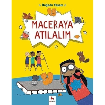 Doğada Yaşam - Maceraya Atılalım Chris Oxlade