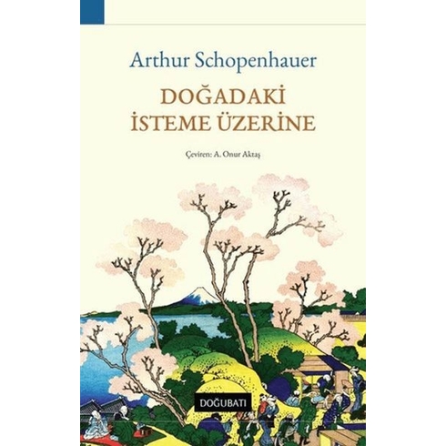 Doğadaki Isteme Üzerine Arthur Schopenhauer