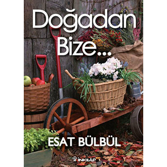 Doğadan Bize... Esat Bülbül