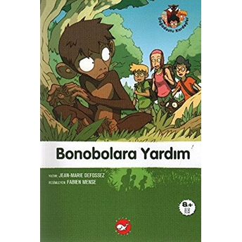 Doğadostu Kardeşler 05 - Bonobolara Yardım Jean-Marie Defossez