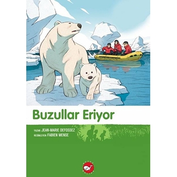 Doğadostu Kardeşler 09 - Buzullar Eriyor Jean Marie Defossez