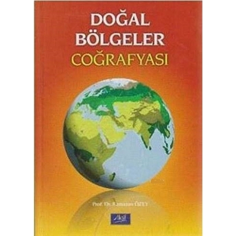 Doğal Bölgeler Coğrafyası Ramazan Özey