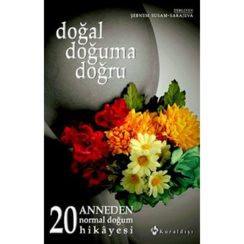 Doğal Doğuma Doğru Şebnem Susam-Saraeva