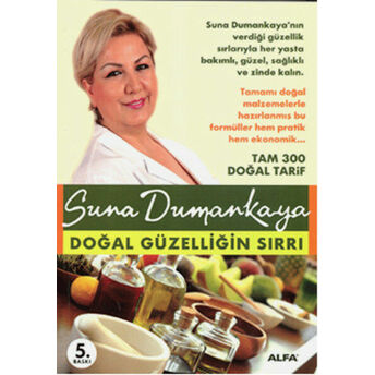 Doğal Güzelliğin Sırrı Suna Dumankaya