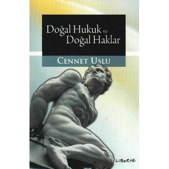 Doğal Hukuk Ve Doğal Haklar Cennet Uslu