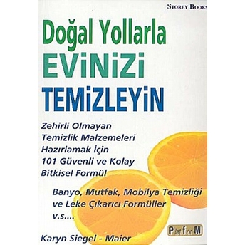 Doğal Yollarla Evinizi Temizleyin Karyn Siegel - Maier