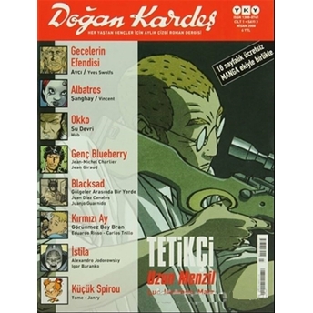 Doğan Kardeş Sayı: 3 Cilt:1 Nisan 2008 Kolektif