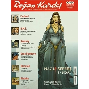 Doğan Kardeş Sayı: 30 Cilt:3 Temmuz 2010 Jean Dufaux